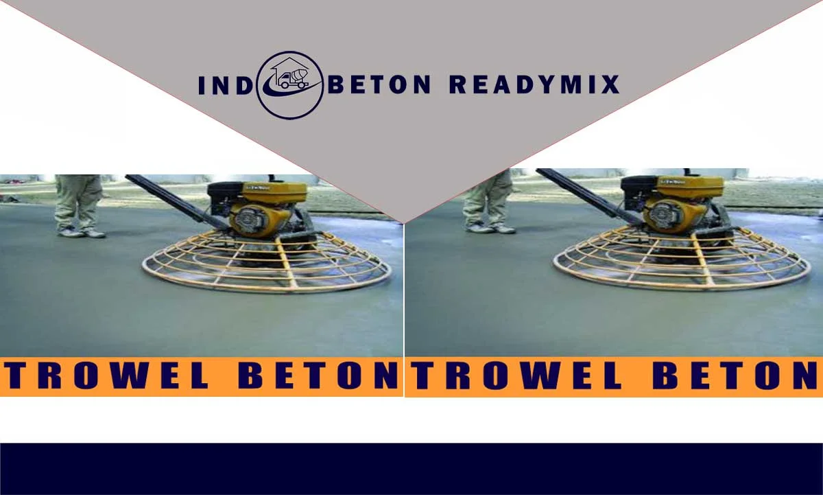 HARGA JASA TROWEL LANTAI BETON